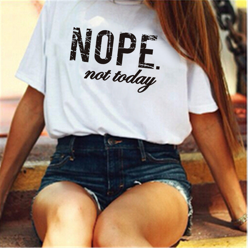 Not Today T-shirt