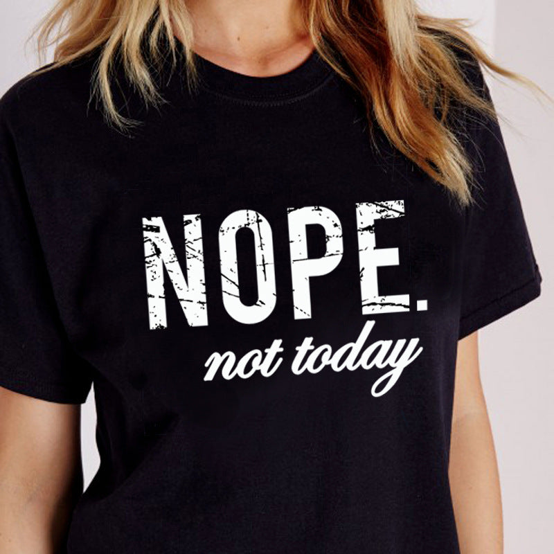 Not Today T-shirt