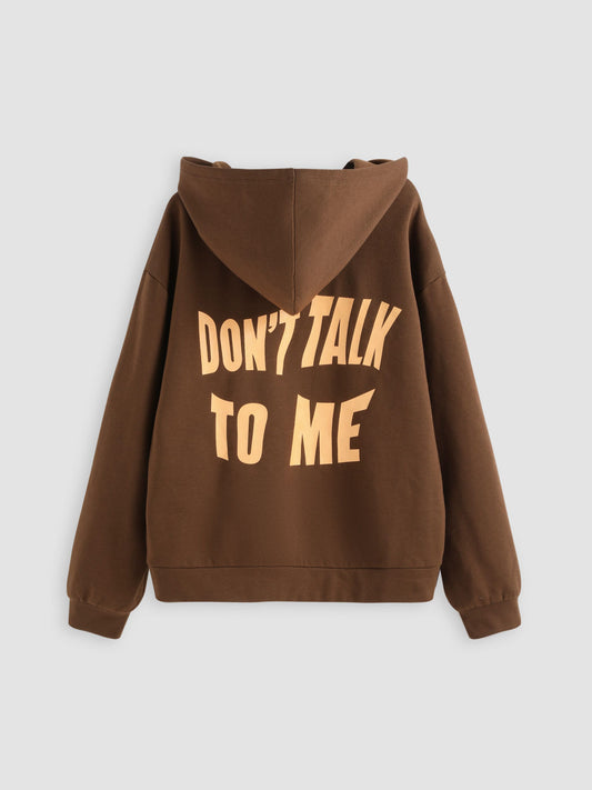 Don´t Talk Hoodie